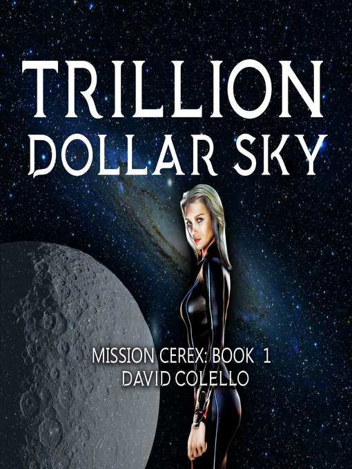 Title details for Trillion Dollar Sky by David Colello - Available